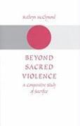 bokomslag Beyond Sacred Violence
