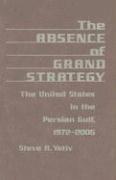 Absence of Grand Strategy