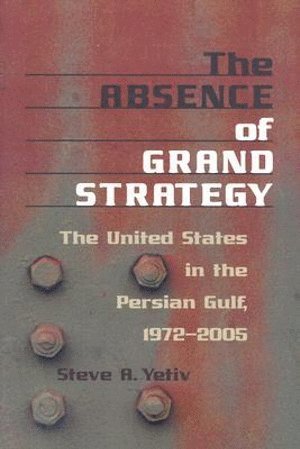 Absence of Grand Strategy
