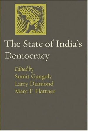 Sumit Ganguly, Larry Diamond, Marc F. Plattner - State of India's Democracy, Häftad