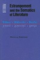 Douglas Robinson - Estrangement and the Somatics of Literature, Inbunden