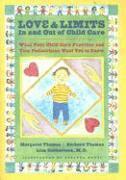 Margaret Thomas, Richard Thomas, Lisa Dobberteen, Susanna Natti - Love and Limits In and Out of Child Care, Inbunden