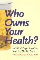 Who Owns Your Health? 1