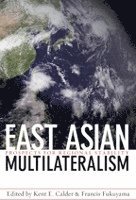 East Asian Multilateralism 1