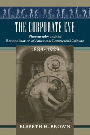 Elspeth H. Brown - Corporate Eye, Häftad