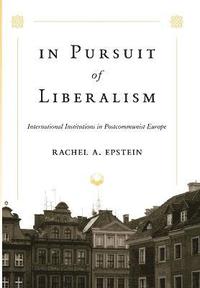 bokomslag In Pursuit of Liberalism