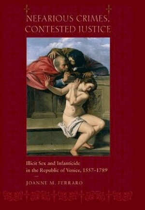 Joanne M. Ferraro - Nefarious Crimes, Contested Justice, Inbunden