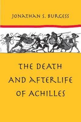 Death and Afterlife of Achilles
