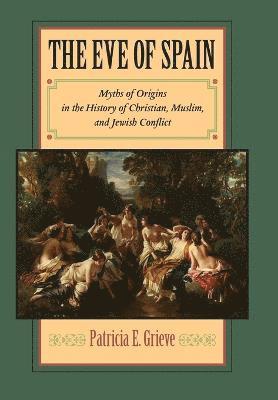 Patricia E. Grieve, E Grieve, Patricia, Patricia E Grieve - Eve of Spain, Inbunden