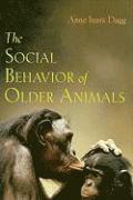 bokomslag The Social Behavior of Older Animals