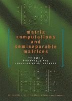 Matrix Computations and Semiseparable Matrices 1