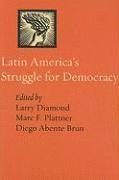 Larry Diamond, Marc F. Plattner, Diego Abente Brun - Latin America's Struggle for Democracy, Häftad