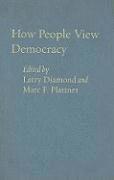 Larry Diamond, Marc F. Plattner - How People View Democracy, Inbunden