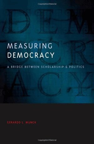 Gerardo L. Munck - Measuring Democracy, Häftad