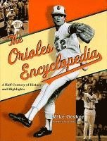 bokomslag The Orioles Encyclopedia