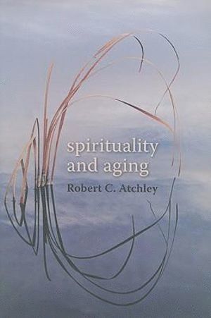 bokomslag Spirituality and Aging