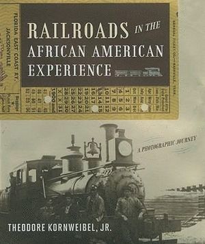 bokomslag Railroads in the African American Experience