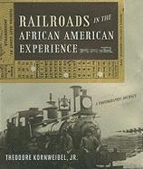 Railroads in the African American Experience 1