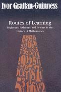 Ivor Grattan-Guinness, St. Leonard's Road) Grattan-Guinness, Ivor (43 - Routes of Learning, Häftad
