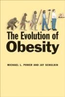 Michael L. Power, Jay Schulkin - Evolution of Obesity, Inbunden
