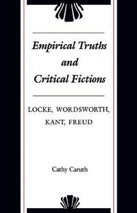 bokomslag Empirical Truths and Critical Fictions