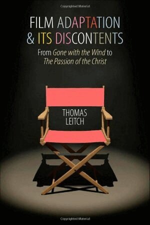 Thomas Leitch - Film Adaptation and Its Discontents, Häftad