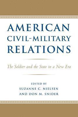 bokomslag American Civil-Military Relations