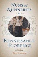 Nuns and Nunneries in Renaissance Florence 1