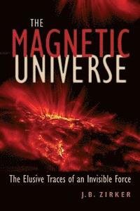 bokomslag The Magnetic Universe