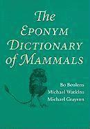 bokomslag The Eponym Dictionary of Mammals