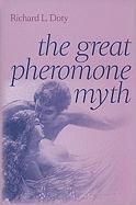 bokomslag The Great Pheromone Myth