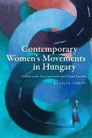 bokomslag Contemporary Women's Movements in Hungary