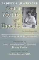 Albert Schweitzer - Out of My Life and Thought, Häftad