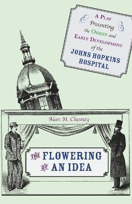 Alan M. Chesney - Flowering of an Idea, Häftad