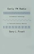 Gary L. Frost, Gary L Frost - Early FM Radio, Inbunden