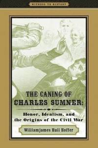 bokomslag The Caning of Charles Sumner