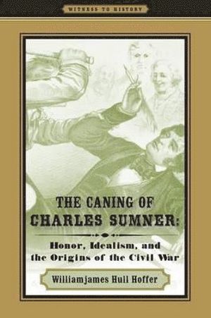 The Caning of Charles Sumner 1