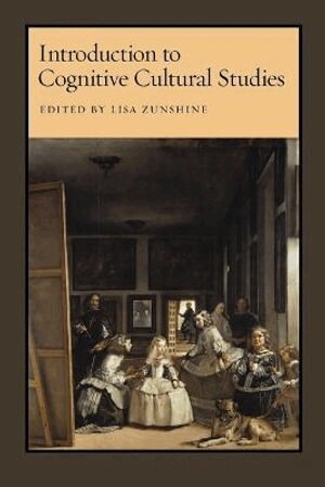 Lisa Zunshine - Introduction to Cognitive Cultural Studies, Häftad
