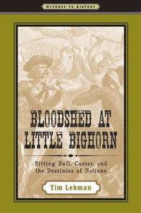 bokomslag Bloodshed at Little Bighorn