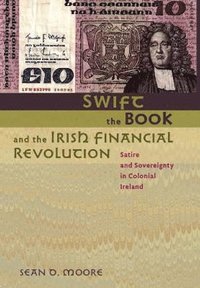 bokomslag Swift, the Book, and the Irish Financial Revolution