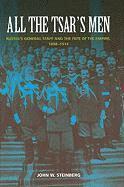 John W. Steinberg, John W. (Georgia Southern University) Steinberg, John W Steinberg - All the Tsar's Men, Inbunden