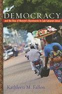 bokomslag Democracy and the Rise of Women's Movements in Sub-Saharan Africa