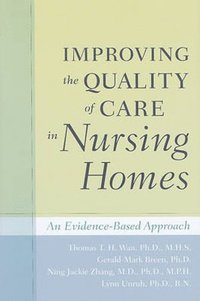 bokomslag Improving the Quality of Care in Nursing Homes