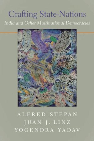 Alfred Stepan, Juan J. Linz, Yogendra Yadav - Crafting State-Nations, Häftad