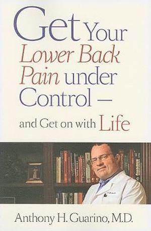 bokomslag Get Your Lower Back Pain under Control-and Get on with Life