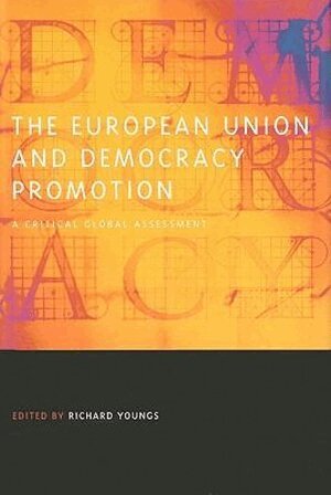 Richard Youngs - European Union and Democracy Promotion, Inbunden