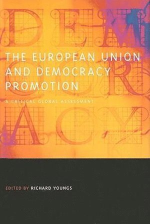 bokomslag European Union and Democracy Promotion