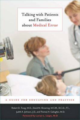 Talking with Patients and Families about Medical Error 1