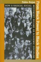 bokomslag From Black Power to Black Studies