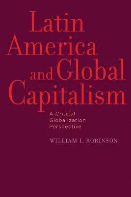 bokomslag Latin America and Global Capitalism